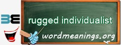 WordMeaning blackboard for rugged individualist